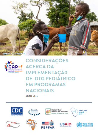 GAP-f considerações sobre a implementaçã0 de DTG pediátrico para programas nacionais