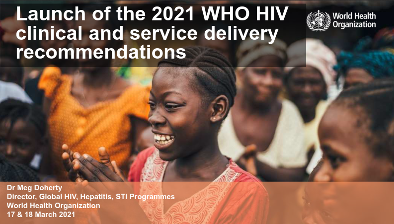 Launch of the 2021 WHO HIV clinical and service delivery recommendations